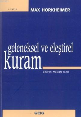 Geleneksel ve Eleştirel Kuram