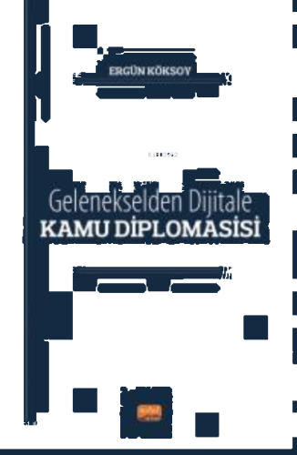 Gelenekselden Dijitale Kamu Diplomasisi