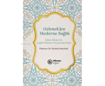 Gelenekten Moderne Sağlık