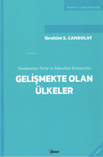 Gelişmekte Olan Ülkeler;Uluslarası Terör ve Yoksulluk Kıskacında