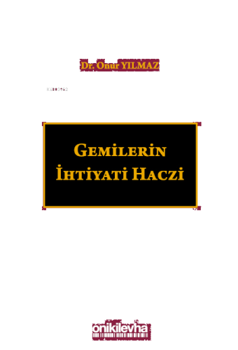 Gemilerin İhtiyati Haczi