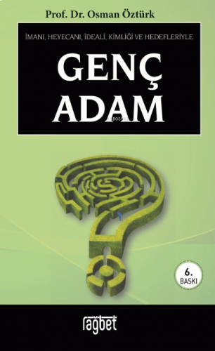 Genç Adam; İmanı, heyecanı, ideali, kimliği ve hedefleriyle (Cep Boy)