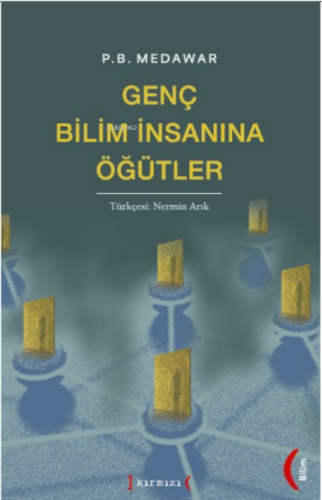 Genç Bilim İnsanına Öğütler