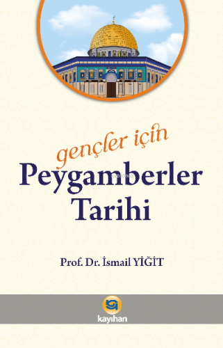 Gençler İçin Peygamberler Tarihi