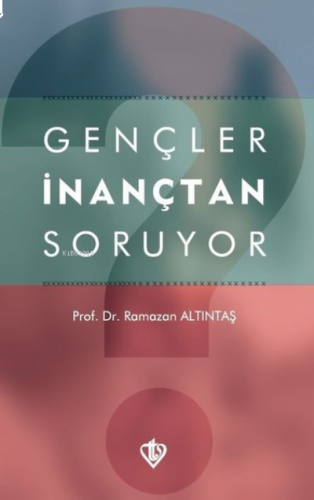 Gençler İnançtan Soruyor