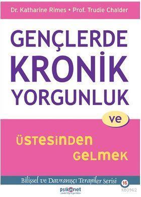 Gençlerde Kronik Yorgunluk ve Üstesinden Gelmek