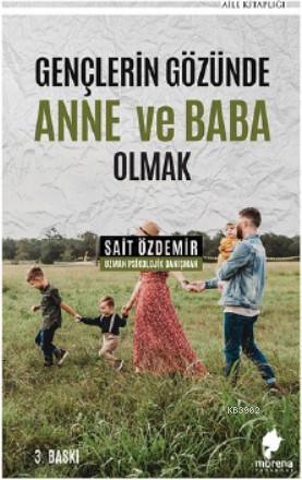 Gençlerin Gözünde Anne ve Baba Olmak