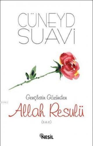 Gençlerin Gözünden Allah Resulü (s.a.v.)