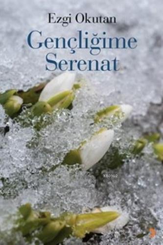 Gençliğime Serenat