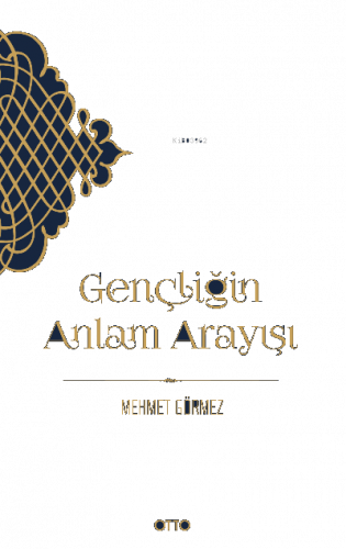 Gençliğin Anlam Arayışı