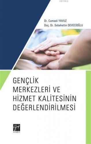 Gençlik Merkezleri ve Hizmet Kalitesinin Değerlendirilmesi