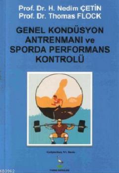 Genel Kondüsyon Antrenmanı ve Sporda Performans Kontrolü