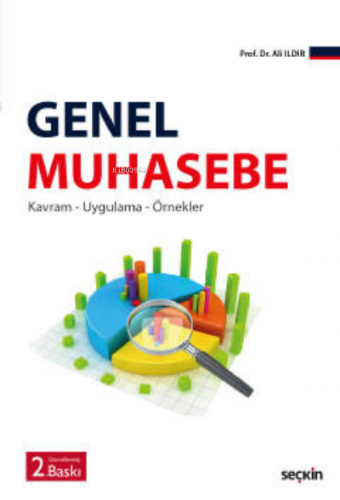 Genel Muhasebe;Kavram – Uygulama – Örnekler