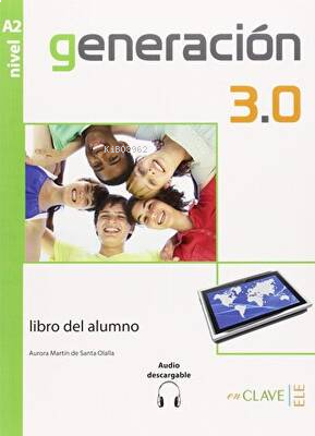 Generación 3.0 A2 Libro del alumno (Ders Kitabı) İspanyolca Orta-alt S