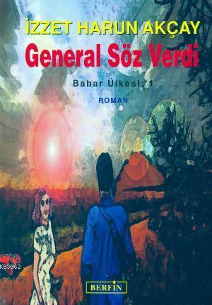 General Söz Verdi