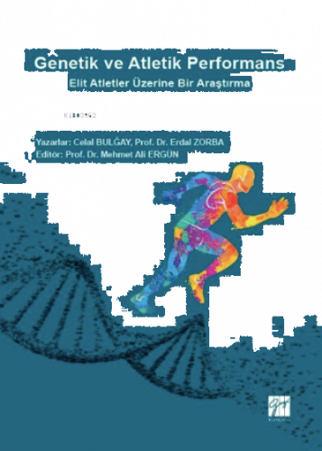 Genetik ve Atletik Performans;Elit Atletler Üzerine Bir Araştırma