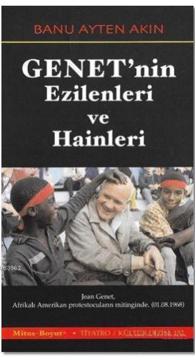 Genet'nin Ezilenleri ve Hainleri