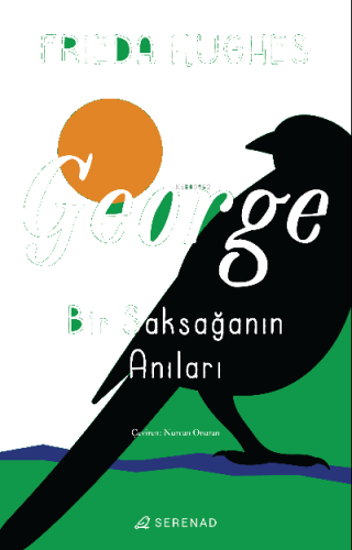 George: Bir Saksağanın Anıları