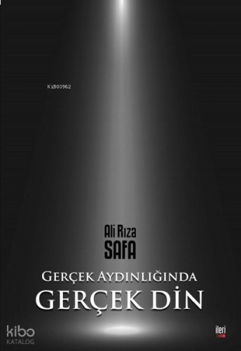 Gerçek Aydınlığında Gerçek Din