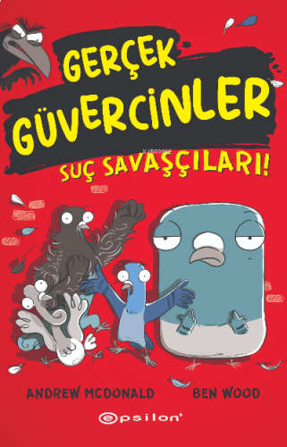 Gerçek Güvercinler 1- Suç Savaşçıları!