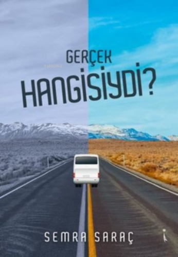 Gerçek Hangisiydi?