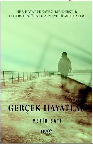 Gerçek Hayatlar