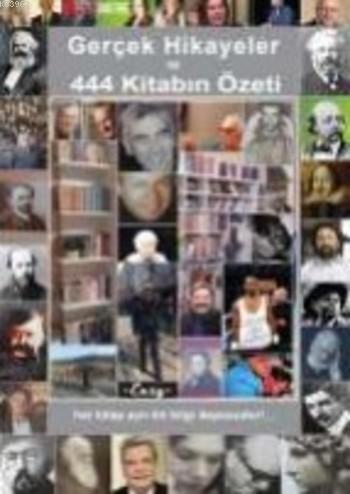 Gerçek Hikayeler ve 444 Kitabın Özeti