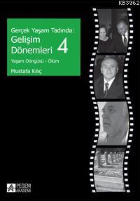 Gerçek Yaşam Tadında: Gelişim Dönemleri 4