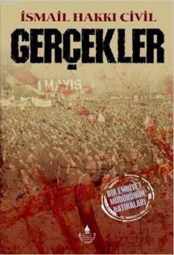 Gerçekler - Bir Emniyet Müdürünün Hatıraları