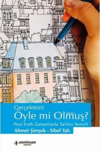 Gerçekte(n) Öyle mi Olmuş ?