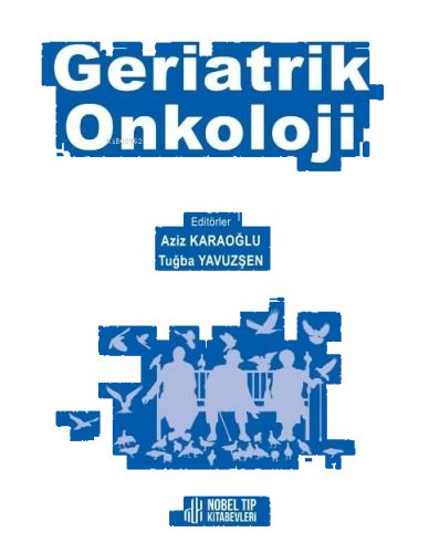 Geriatrik Onkoloji - Collection Edition