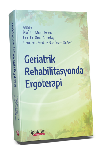 Geriatrik Rehabilitasyonda Ergoterapi