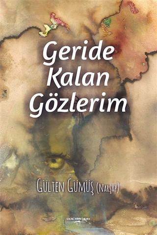 Geride Kalan Gözlerim