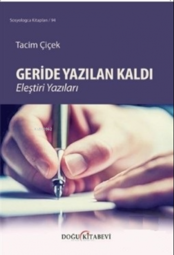 Geride Yazılan Kaldı;;Eleştiri Yazıları