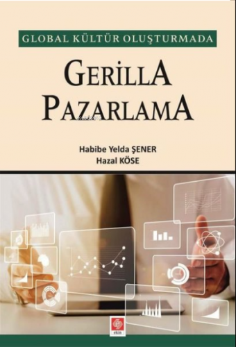 Gerilla Pazarlama - Global Kültür Oluşturmada