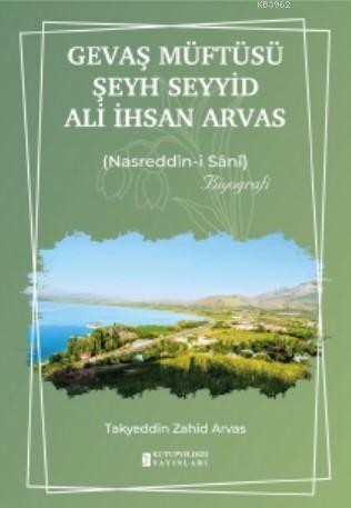 Gevaş Müftüsü Şeyh Seyyid Ali İhsan Arvas