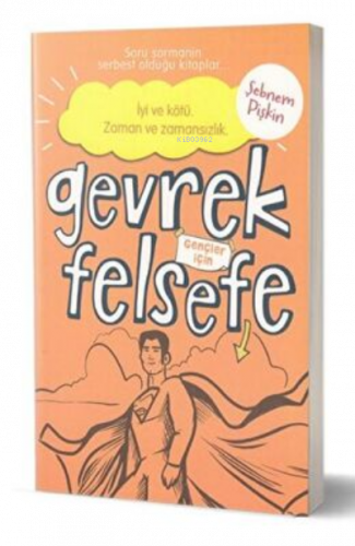 Gevrek Felsefe - Turuncu Kitap;İyi Ve Kötü Zaman Ve Zamansızlık