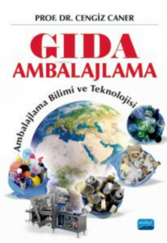 Gıda Ambalajlama;Ambalajlama Bilimi ve Teknolojisi