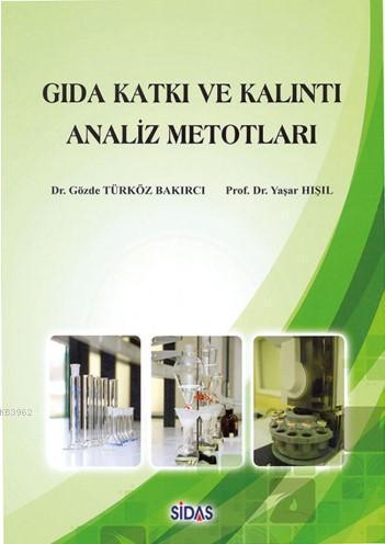 Gıda Katkı ve Kalıntı Analiz Metotları