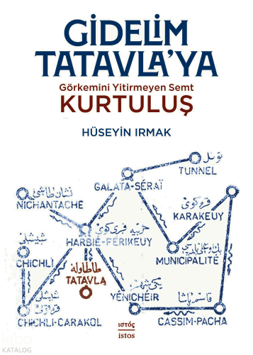 Gidelim Tatavla'ya;Görkemini Yitirmeyen Semt Kurtuluş