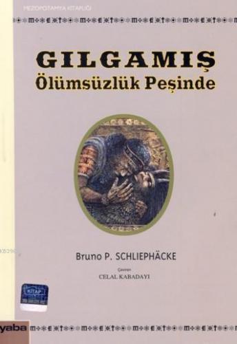 Gılgamış Ölümsüzlük Peşinde