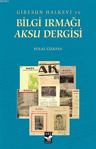 Giresun Halkevi ve Bilgi Irmağı Aksu Dergisi