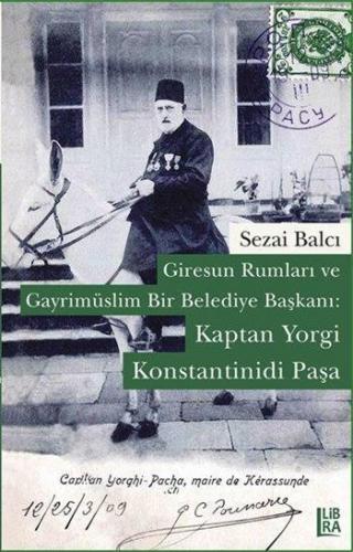 Giresun Rumları ve Gayrimüslim Bir Belediye Başkanı: Kaptan Yorgi Kons