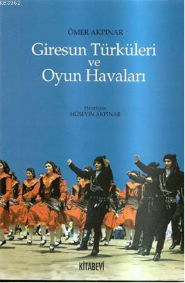 Giresun Türküleri ve Oyun Havaları