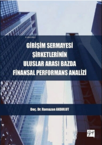 Girişim Sermayesi Şirketlerinin Uluslararası Bazda Finansal Performans