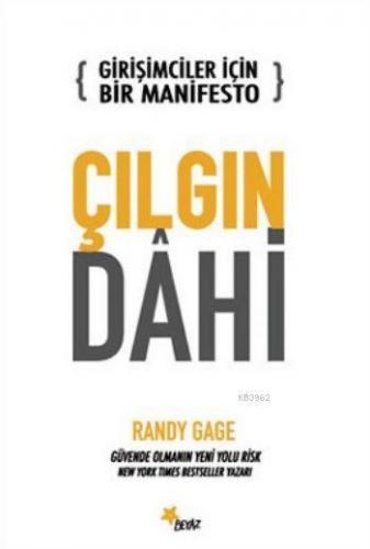 Girişimciler İçin Bir Manifesto Çılgın Dahi