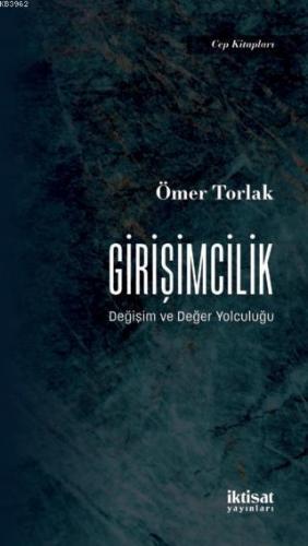 Girişimcilik - Değişim ve Değer Yolculuğu