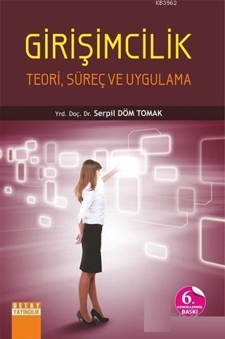 Girişimcilik - Teori, Süreç ve Uygulama