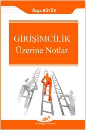 Girişimcilik Üzerine Notlar