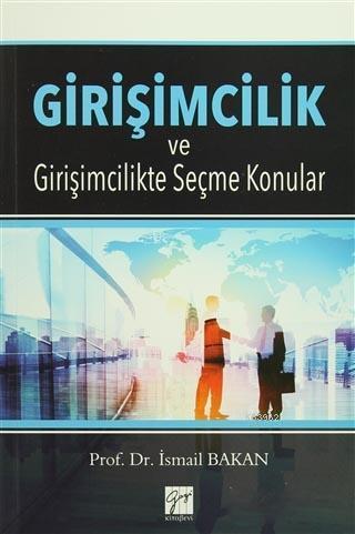 Girişimcilik ve Girişimcilikte Seçme Konular